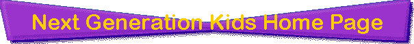 Next Generation Kids Home Page